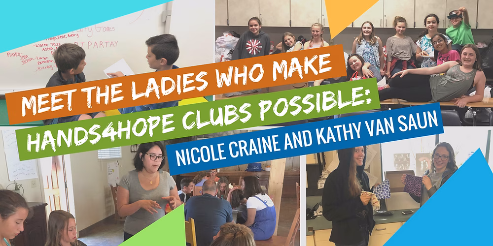 Nicole Craine and Kathy Van Saun are making a difference in their community with Hands4Hope clubs.