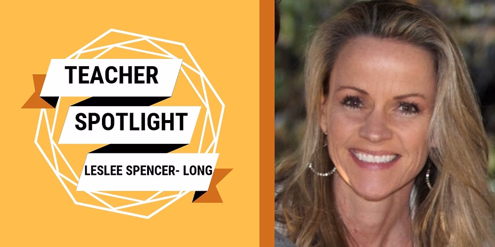 Teacher Spotlight: Leslee Spencer-Long