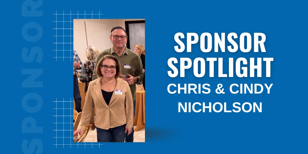Sponsor Spotlight Chris & Cindy Nicholson